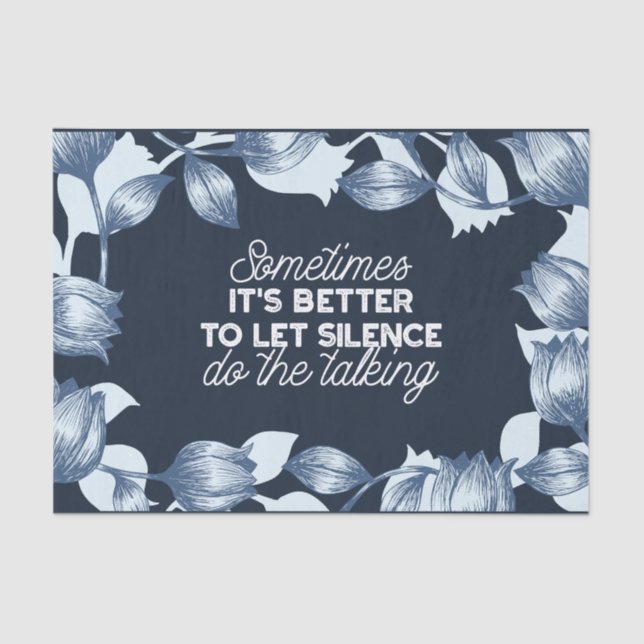 Eloquent Silence Quote Art for Serene Decor Tissue Paper (Front)