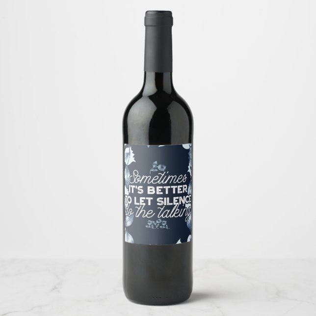 Eloquent Silence Quote Art for Serene Decor Wine Label (Front)