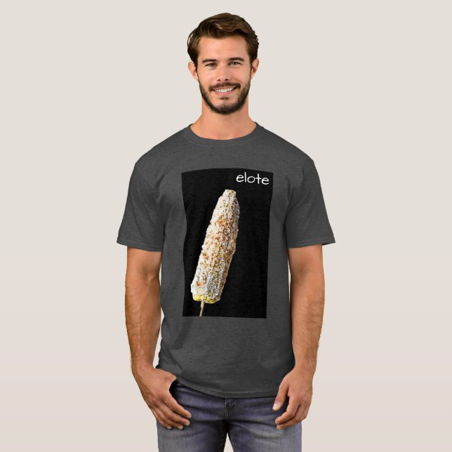 Elote T-Shirt (Front Full)