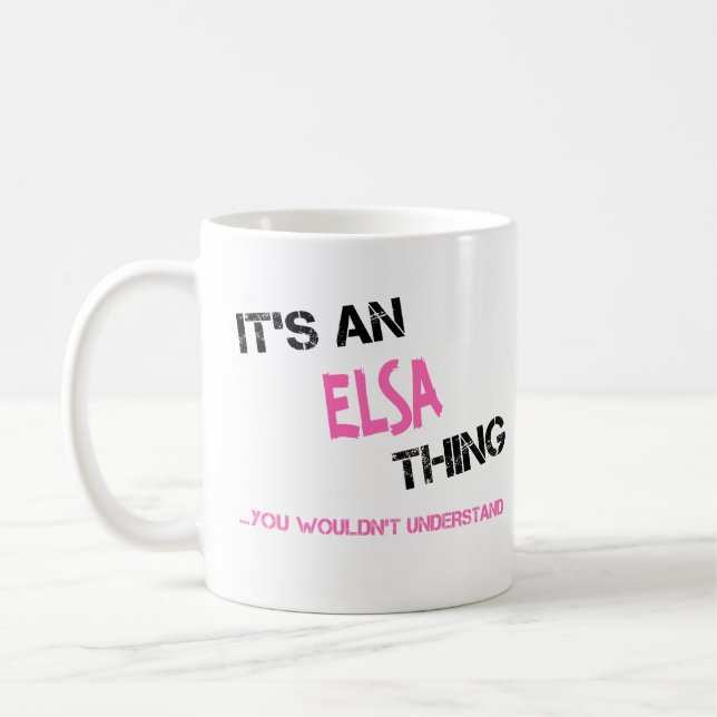 Elsa thing you wouldn't understand coffee mug (Left)