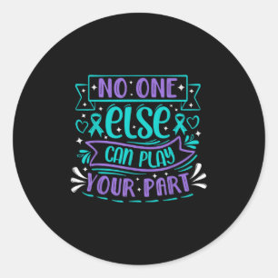 Else Can Play Your Part  Classic Round Sticker