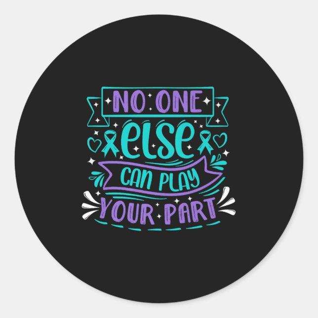 Else Can Play Your Part Premium  Classic Round Sticker (Front)