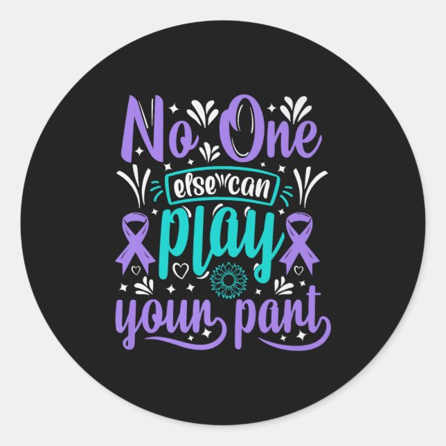 Else Can Play Your Part Premium  Classic Round Sticker (Front)