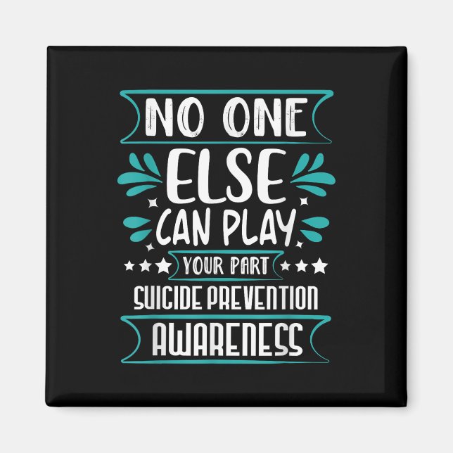 Else Can Play Your Part Suicide Prevention Awarene Magnet (Front)
