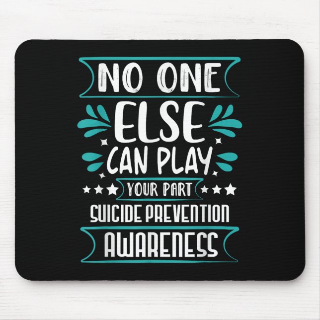 Else Can Play Your Part Suicide Prevention Awarene Mouse Pad (Front)
