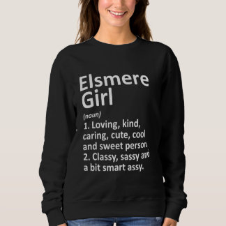 Elsmere Girl De Delaware Funny City Home Roots Sweatshirt