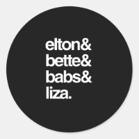 Elton Bette Babs and Liza