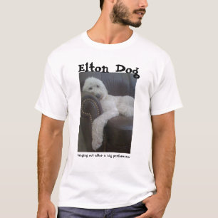 Elton Dog:  Hanging Out T-Shirt