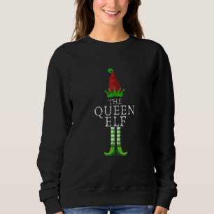 Elves Christmas Santa The Queen Elf Family Matchin Sweatshirt