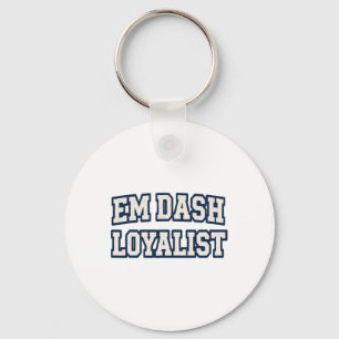 Em Dash Loyalist Funny Editor Author Writer Englis Key Ring