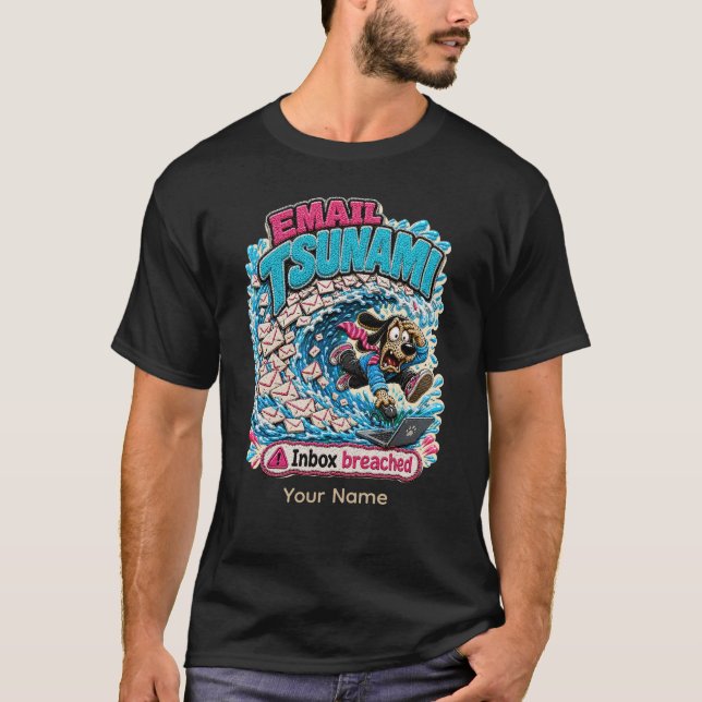 Email Tsunami Personalised Funny Office T-Shirt (Front)