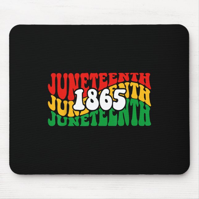 Emancipation Day Is Great With 1865 Juneteenth Fla Mouse Pad (Front)
