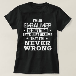 Embalmer T-Shirt