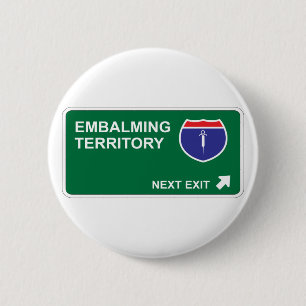 Embalming Next Exit 6 Cm Round Badge
