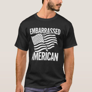 Embarrassed American T-Shirt
