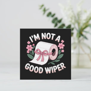 Embarrassing I'm Not A Good Wiper Funny Humour Invitation
