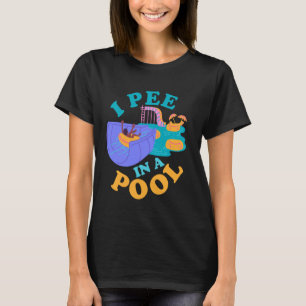 Embarrassing Pee Pools Funny Vacation Beach Lover T-Shirt