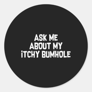 Embarring Bachelor Party Forfeit Itchy Bum Groom Classic Round Sticker