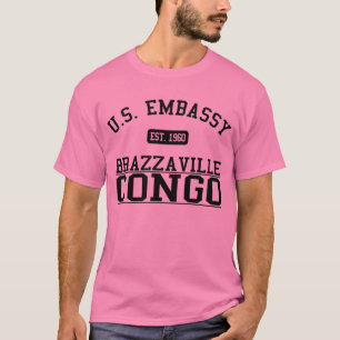 Embassy Brazzaville, Congo T-Shirt