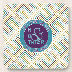 Emblem Hot Thick and Pretty Don't Stare Too Hard Coaster