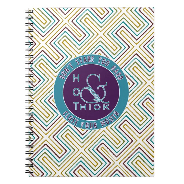 Emblem  Hot Thick and Pretty Don't Stare Too Hard Notebook (Front)