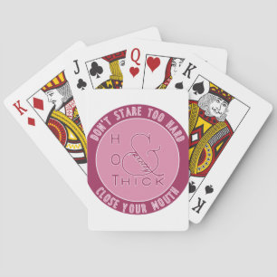 Emblem  Hot Thick and Pretty Don't Stare Too Hard Playing Cards