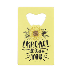 Embrace all that is you