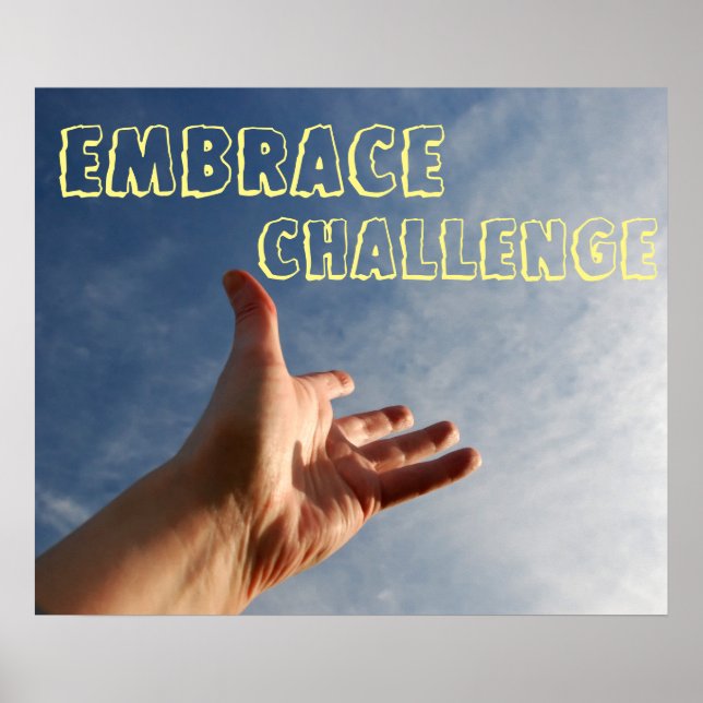 Embrace Challenge Motivational Poster (Front)