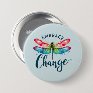 Embrace Change - Artistic Dragonfly 7.5 Cm Round Badge