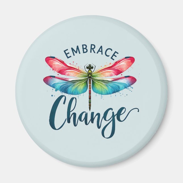 Embrace Change - Artistic Dragonfly Magnet (Front)