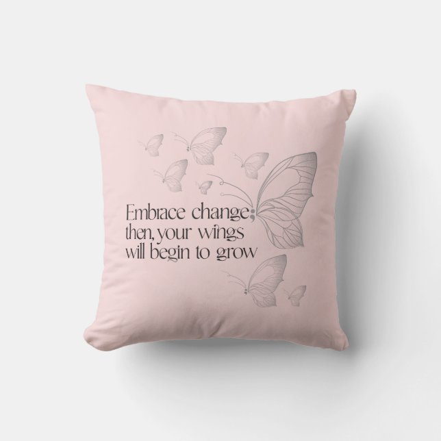 Embrace Change Throw Pillow (Front)