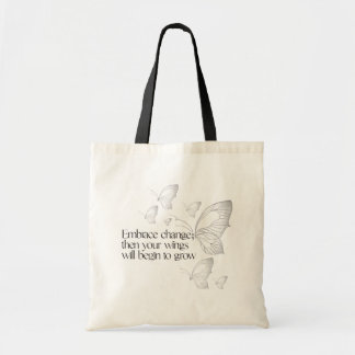 Embrace Change  Tote Bag