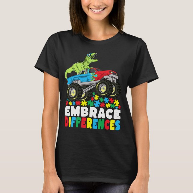Embrace Differences T Rex Monster Truck Autism T-Shirt (Front)