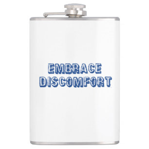 Embrace Discomfort Hip Flask
