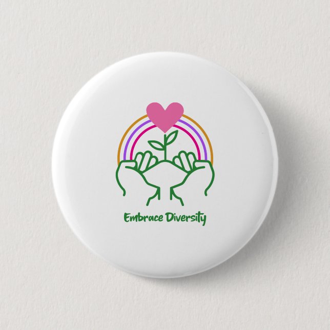 Embrace Diversity 6 Cm Round Badge (Front)