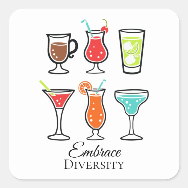 Embrace Diversity Cute Cocktails Illustration Square Sticker (Front)
