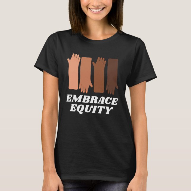 Embrace Equity Happy International Women s Day Cha T-Shirt (Front)