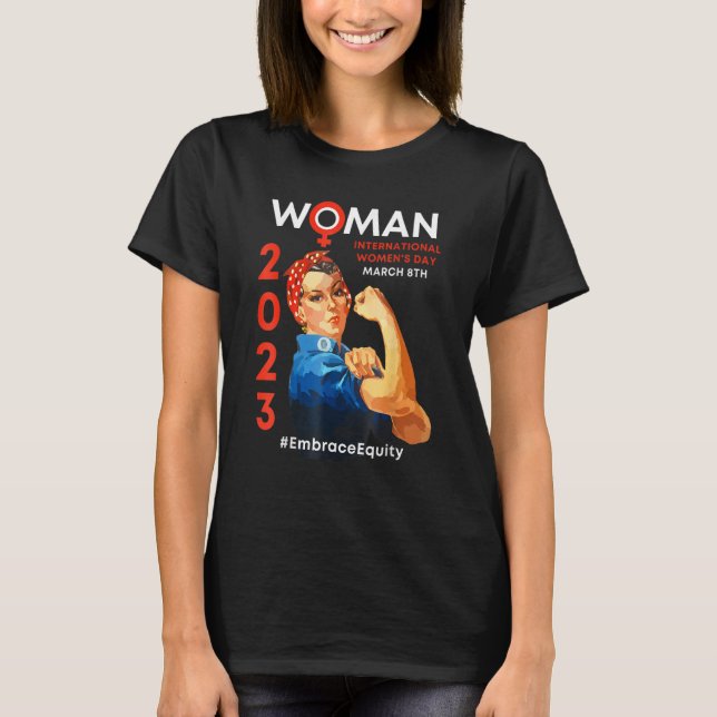 Embrace Equity International Women's Day 2023 T-Shirt (Front)