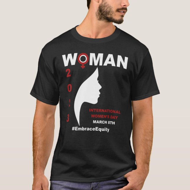 Embrace Equity International Women's Day 2023 T-Shirt (Front)