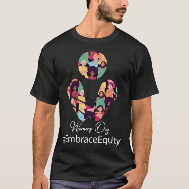 Embrace Equity International Women's Day 2023 Wome T-Shirt (Front)