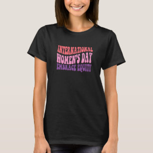 Embrace Equity March 2023 Womens Day T-Shirt