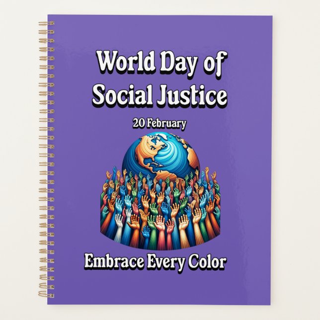 Embrace Every Colour.  World Day of Social Justice Planner (Front)