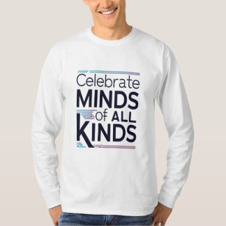 "Embrace Every Mind: Celebrate Minds of All Kinds T-Shirt