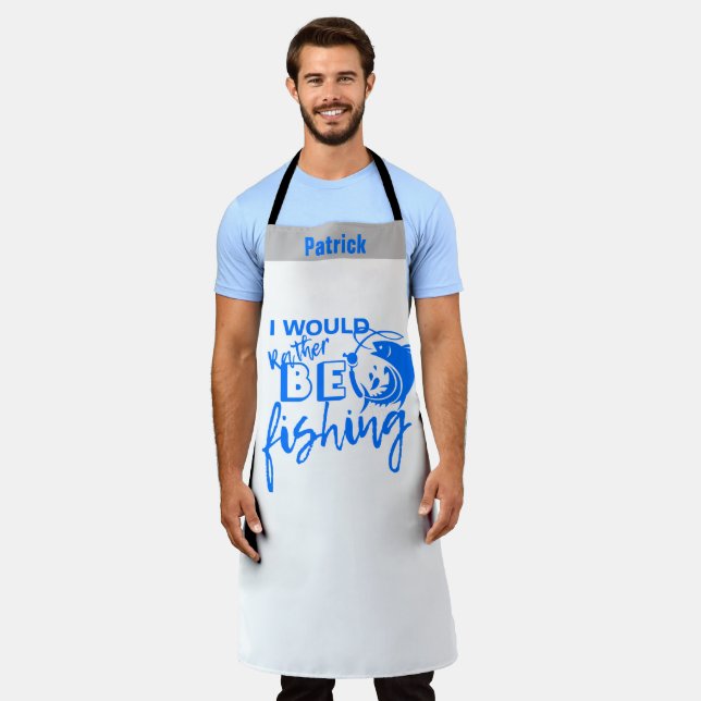Embrace Fishing Over Cooking, Custom Funny Chef Apron (Worn)