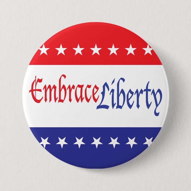 Embrace Liberty 7.5 Cm Round Badge (Front)