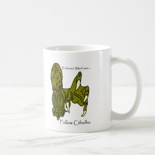 Embrace Madness, Follow Cthulhu Mug
