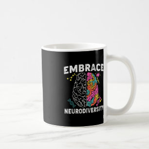 Embrace Neurodiversity ADHD Autism Awareness  Coffee Mug