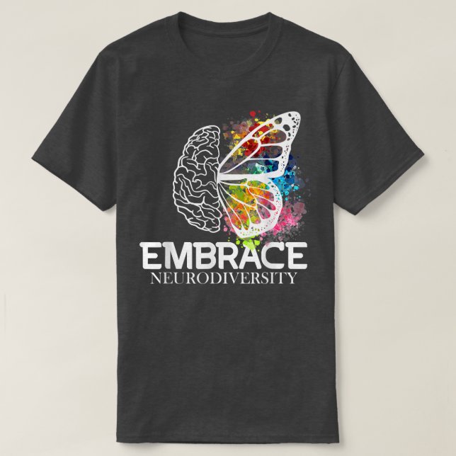 Embrace Neurodiversity - ADHD Awareness  T-Shirt (Design Front)