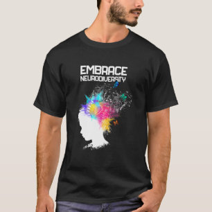 Embrace Neurodiversity ASD Autism Awareness Men Wo T-Shirt