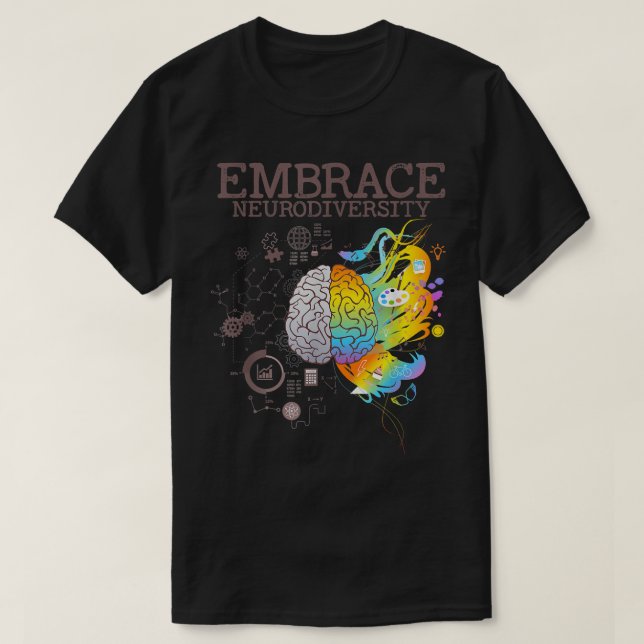 Embrace Neurodiversity Autism ASD Awareness Brain  T-Shirt (Design Front)